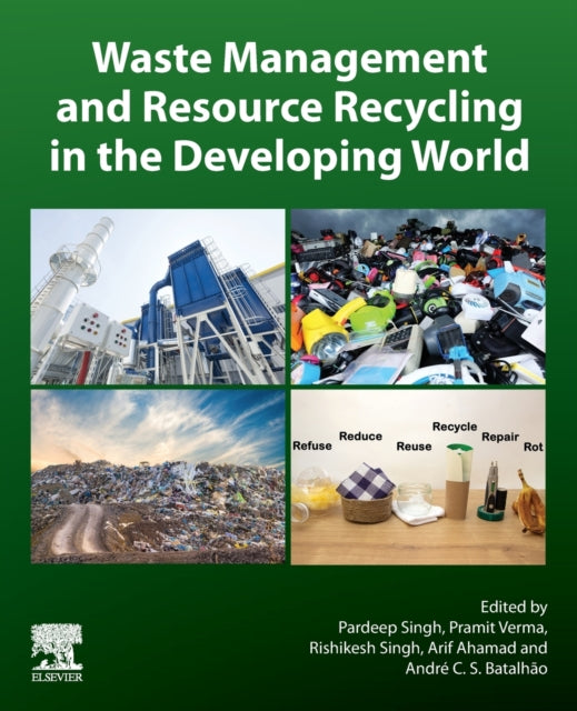 Book cover of: Waste Management and Resource Recycling in the Developing World. By: Pardeep Singh