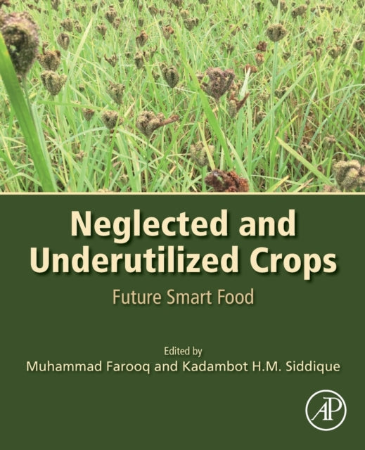 Book cover of: Neglected and Underutilized Crops. By: Muhammad Farooq