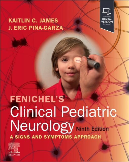 Book cover of: Fenichel's Clinical Pediatric Neurology. By: J. Eric Piña-Garza