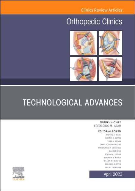Book cover of: Technological Advances, An Issue of Orthopedic Clinics. By: Patrick C. Toy