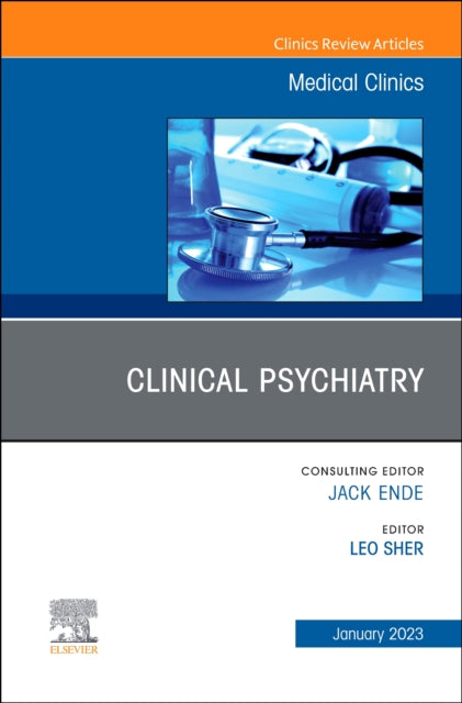 Book cover of: Clinical Psychiatry, An Issue of Medical Clinics of North America. By: Leo Sher