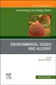 Book cover of: Environmental Issues and Allergy, An Issue of Immunology and Allergy Clinics of North America. By: Jill A. Poole