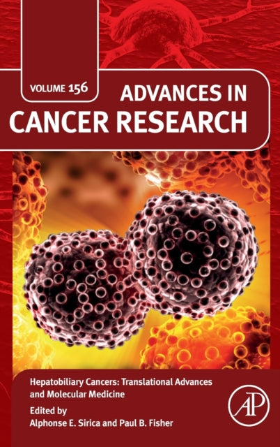 Book cover of: Hepatobiliary Cancers: Translational Advances and Molecular Medicine. By: Alphonse C. Sirica