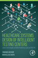 Book cover of: Healthcare Systems Design of Intelligent Testing Centers. By: Tawanda Mushiri
