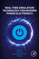 Book cover of: Real-Time Simulation Technology for Modern Power Electronics. By: Hao Bai