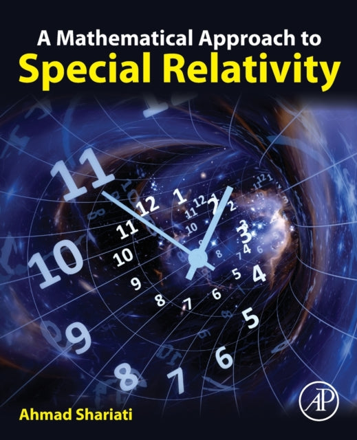 Book cover of: Mathematical Approach to Special Relativity. By: Ahmad Shariati