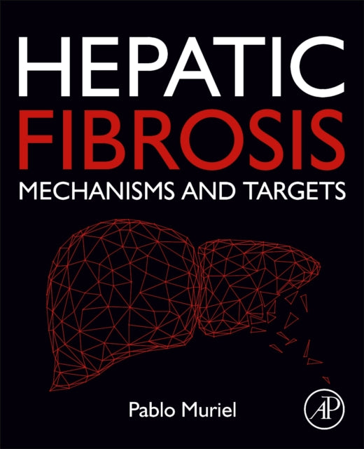 Book cover of: Hepatic Fibrosis. By: Pablo Muriel PhD