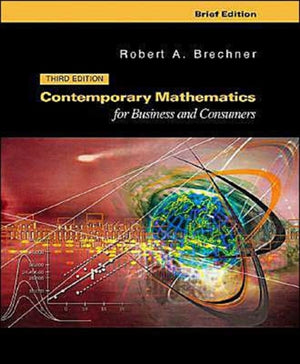 Contemporary Mathematics for Businesses and Consumers, Brief