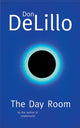 Book cover of: Day Room. By: Don DeLillo