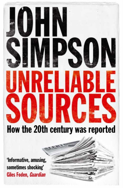 Book cover of: Unreliable Sources. By: John Simpson