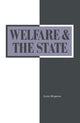 Book cover of: Welfare and the State: Who Benefits?. By: Lois Bryson