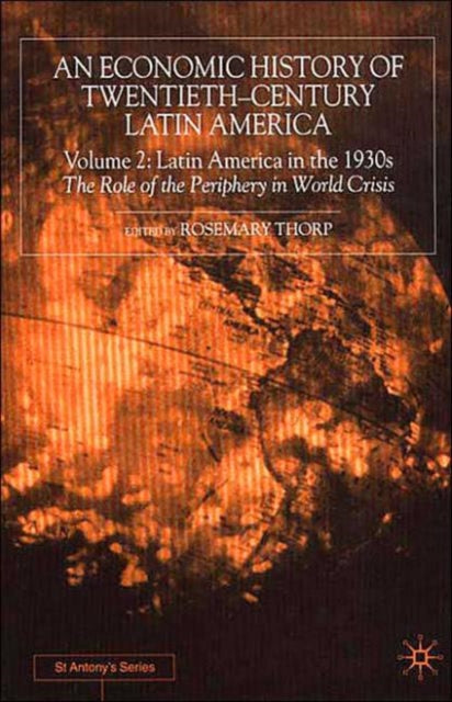 An Economic History of Twentieth-Century Latin America