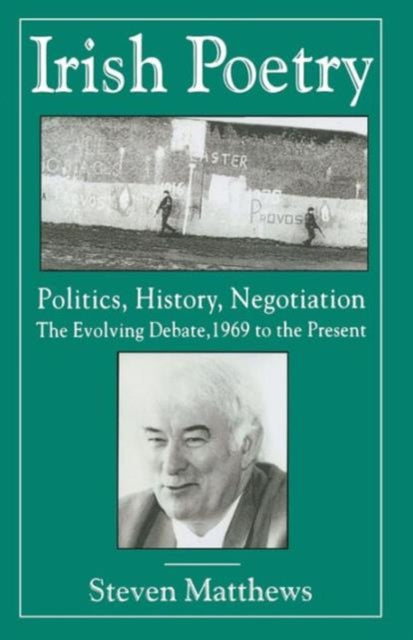 Book cover of: Irish Poetry: Politics, History, Negotiation