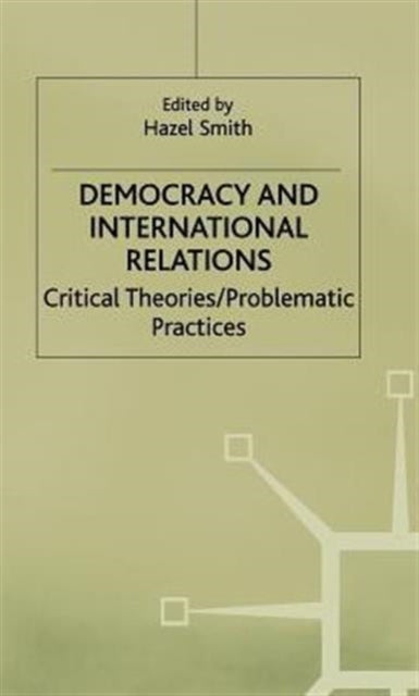 Book cover of: Democracy and International Relations. By: Hazel Smith