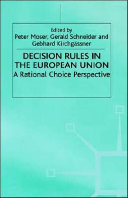 Book cover of: Decision Rules in the European Union