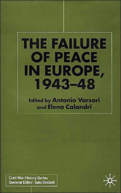 Book cover of: Failure of Peace in Europe, 1943-48