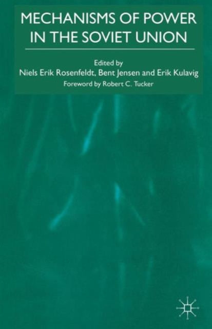 Book cover of: Mechanisms of Power in the Soviet Union