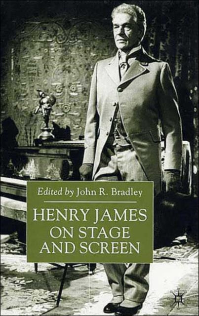 Book cover of: Henry James on Stage and Screen