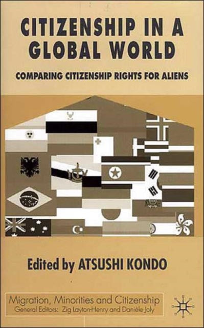Book cover of: Citizenship in a Global World. By: Atsushi Kondo