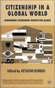 Book cover of: Citizenship in a Global World. By: Atsushi Kondo