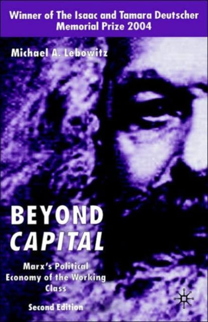 Book cover of: Beyond Capital. By: Michael A. Lebowitz