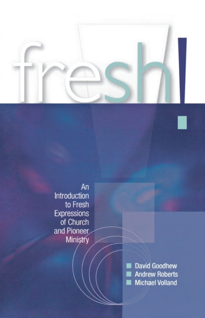 Book cover of: Fresh!. By: David Goodhew