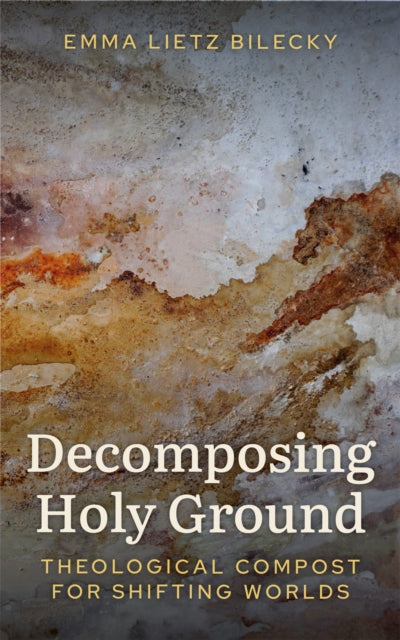 Book cover of: Decomposing Holy Ground