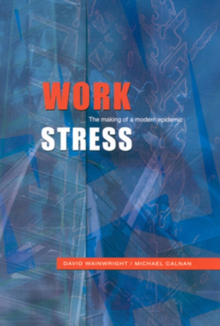 Book cover of: Work Stress. By: David Wainwright