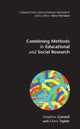 Book cover of: Combining Methods in Educational and Social Research. By: Stephen Gorard
