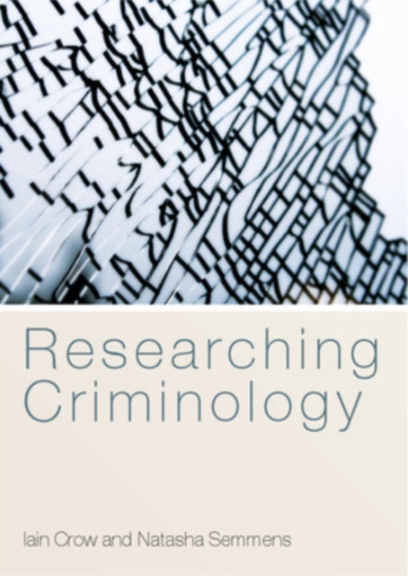Book cover of: Researching Criminology. By: Iain Crow