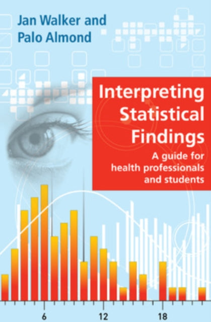 Book cover of: Interpreting Statistical Findings: A Guide for Health Professionals and Students. By: Jan Walker