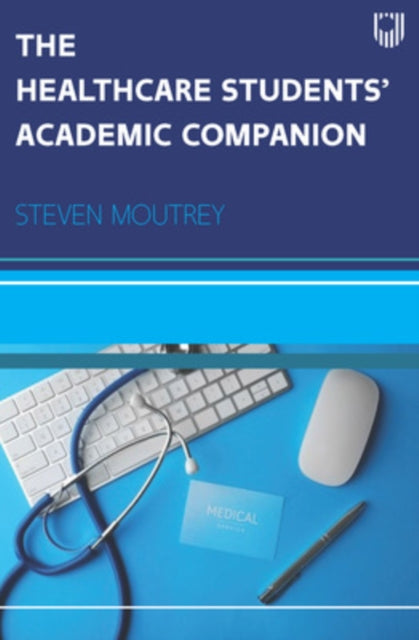 Book cover of: Healthcare Students Academic Companion. By: MOUTREY