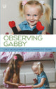 Book cover of: Observing Gabby: Child Development and Learning, 0-7 Years. By: ARNOLD