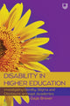 Book cover of: Disability in Higher Education: Investigating Identity, Stigma and Disclosure Amongst Disabled Academics. By: BREWER