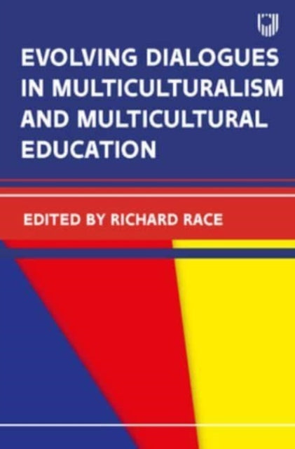 Book cover of: Evolving Dialogues in Multiculturalism and Multicultural Education. By: RACE