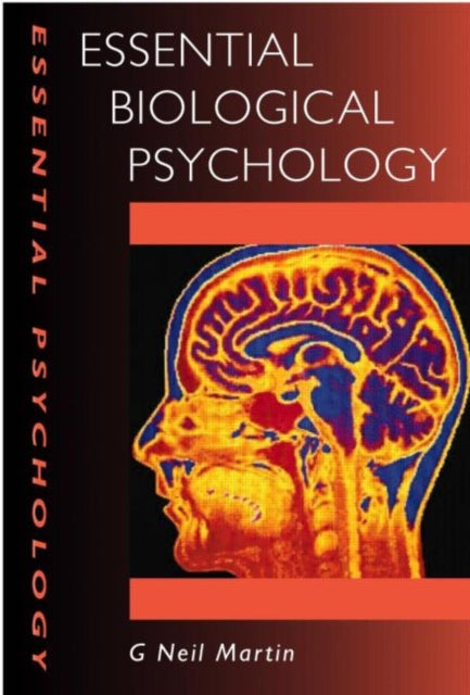 Essential Biological Psychology