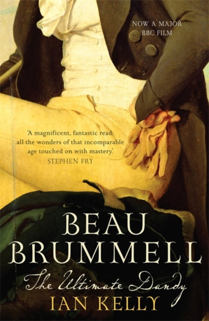 Book cover of: Beau Brummell. By: Ian Kelly         