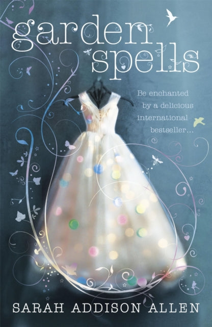 Book cover of: Garden Spells. By: allen-sarah-addison