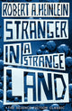 Stranger in a Strange Land 9780340938348 Robert A. Heinlein