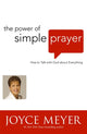 Book cover of: Power of Simple Prayer. By: Joyce Meyer