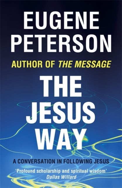 Book cover of: Jesus Way. By: Eugene Peterson