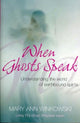 Book cover of: When Ghosts Speak