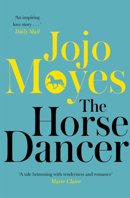 Horse Dancer: Discover the heart-warming Jojo Moyes you haven't read yet 9780340961605 Jojo Moyes