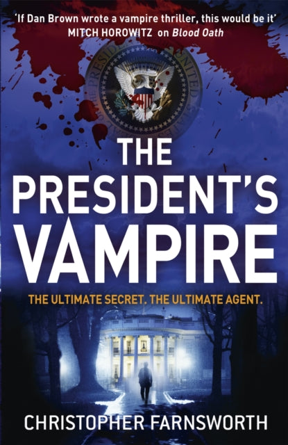 Book cover of: President's Vampire. By: Christopher Farnsworth