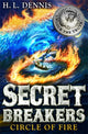 Book cover of: Secret Breakers: Circle of Fire. By: H L Dennis
