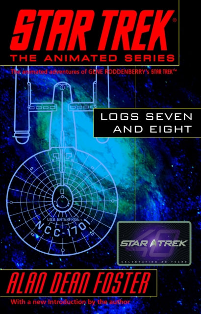 Book cover of: Star Trek Logs Seven and Eight. By: Alan Dean Foster