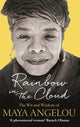 Book cover of: Rainbow in the Cloud. By: Maya Angelou