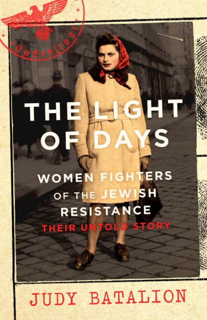 Book cover of: Light of Days. By: Judy Batalion