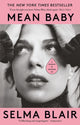Book cover of: Mean Baby. By: Selma Blair