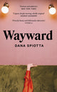Wayward 9780349016412 Dana Spiotta